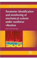 Parameter Identification and Monitoring of Mechanical Systems Under Nonlinear Vibration