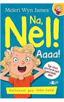 Na, Nel!: Aaaa!