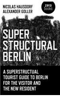 Superstructural Berlin