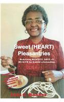 Sweet (Heart) Pleasantries