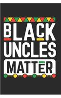 Black Uncles Matter