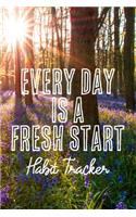 Every Day is a Fresh Start Habit Tracker