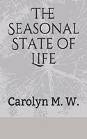 Seasonal State of Life