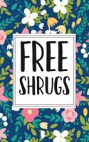 Free Shrugs