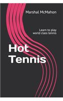 Hot Tennis: Learn to play world class tennis