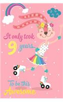 It Only Took 9 Years to Be This Awesome: Cute 9th Birthday Gift, Happy Bunny on Skates Journal Composition Writing Diary Notebook for Girls