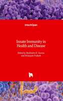 Innate Immunity in Health and Disease