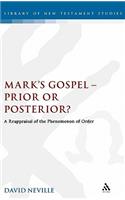 Mark's Gospel--Prior or Posterior?