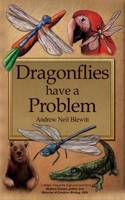 Dragonflies Have a Problem