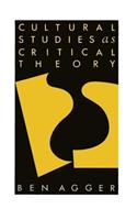Cultural Studies as Critical Theory
