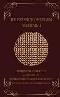 The Essence of Islam Volume I