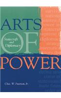 Arts of Power: Statecraft and Diplomacy
