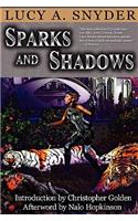 Sparks and Shadows