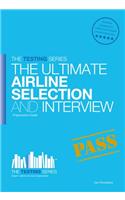 Airline Pilot Selection and Interview Workbook: The Ultimate Insiders Guide(Testing Series)