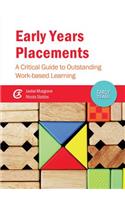 Early Years Placements: A Critical Guide to Outstanding Work-Based Learning