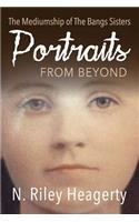 Portraits From Beyond: The Mediumship of the Bangs Sisters(English)