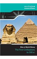 The First Civilizations to 500 Bce