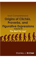 Most Comprehensive Origins of Cliches, Proverbs and Figurative Expressions