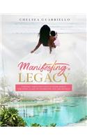 Manifesting a Legacy