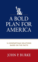 Bold Plan to Save America