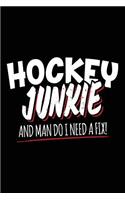 Hockey Junkie And Man Do I Need A Fix!