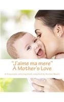 "J'aime ma mere"