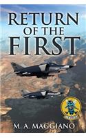 Return of the First