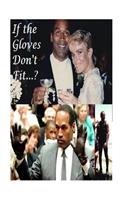 If the Gloves Don't Fit...?