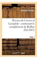 Oeuvres de Cuvier Et Lacépède.Tome 1