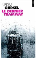 Dernier Tramway. Nouvelles de L'Exil Et de L'Amour(le)