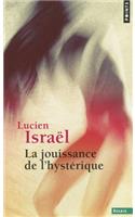 Jouissance de L'Hyst'rique(la)