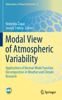 Modal View of Atmospheric Variability: Applications of Normal-Mode Function Decomposition in Weather and Climate Research(8 Mathematics of Planet Earth)