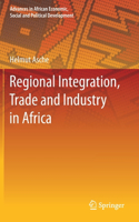 Regional Integration, Trade and Industry in Africa