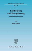 Entflechtung Und Deregulierung: Ein Methodischer Vergleich