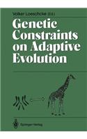 Genetic Constraints on Adaptive Evolution