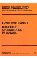 Berufliche Grundbildung im Wandel