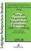 Texte ALS Gegenstand Linguistischer Forschung Und Vermittlung