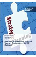 Strategic Management in Rural Women Cooperative (SWOT Method)