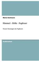 Himmel - Hölle - Fegfeuer