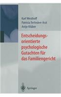 Entscheidungsorientierte Psychologische Gutachten Für Das Familiengericht