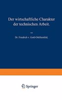 wirtschaftliche Charakter der technischen Arbeit