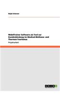 Web4Trainer Software als Tool zur Kundenbindung im Medical-Wellness- und Thermen-Tourismus
