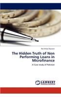 The Hidden Truth of Non Performing Loans in Microfinance: (English)