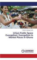Urban Public Space Evangelism