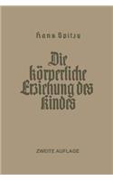 Die Körperliche Erziehung des Kindes