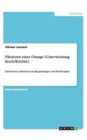 Filetieren einer Orange (Unterweisung Koch/Köchin)