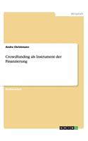 Crowdfunding als Instrument der Finanzierung: (German)