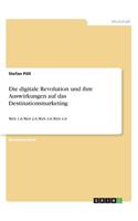 digitale Revolution und ihre Auswirkungen auf das Destinationsmarketing