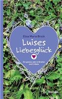 Luises Liebesglück