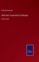 Wilde Welt